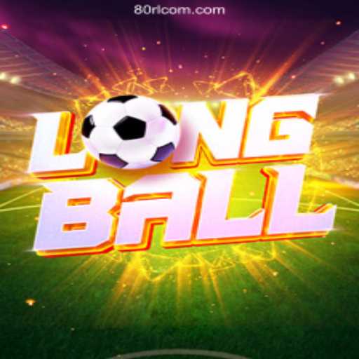 Exploring the Excitement of LongBall: A Detailed Look at the Game and Its Connection to 80RL.com Cassino Online Mais Confiável do Brasil